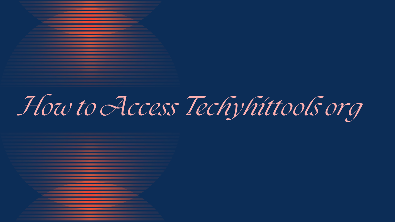 How to Access Techyhittools org Image.png