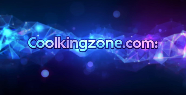 Coolkingzone Com: A Complete Overview of Its Content and Features